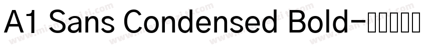 A1 Sans Condensed Bold字体转换